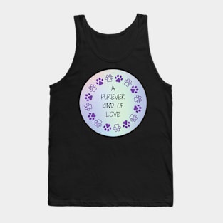 A Furever Kind Of Love Tank Top